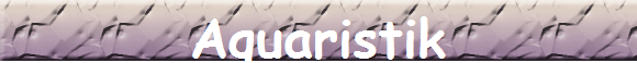 Aquaristik