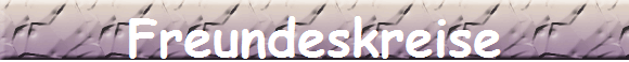 Freundeskreise