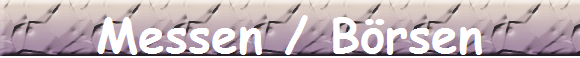 Messen / Börsen