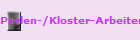 Perlen-/Kloster-Arbeiten