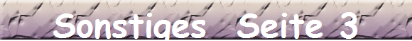 Sonstiges  Seite 3