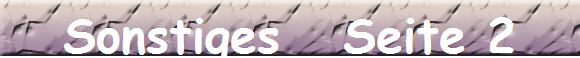 Sonstiges   Seite 2
